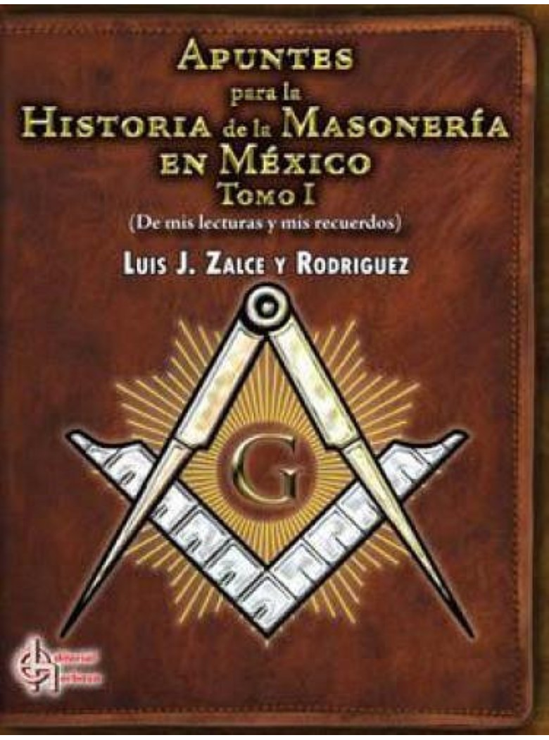 Apuntes para la historia de la Masonería en México