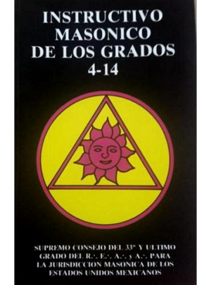 Instructivo Masónico de los Grados 4-14