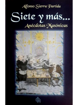 Siete y más Anécdotas Masónicas